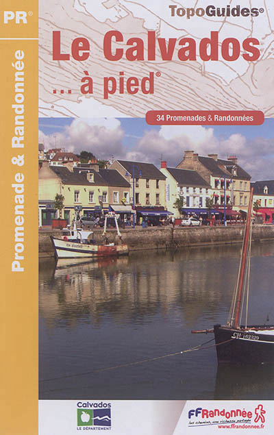 couverture du livre LE CALVADOS A PIED 2017        -TOPO GUIDE-