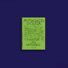 Almanach d'olina - habiter les paysages