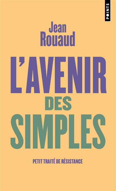 couverture du livre L-AVENIR DES SIMPLES - PETIT TRAITE DE RESISTANCE