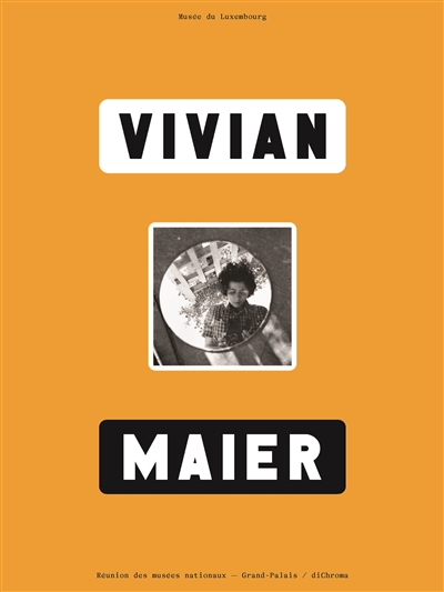 Vivian Maier : exposition, Paris, Musée du Luxembourg, du 15 septembre 2021 au 16 janvier 2022