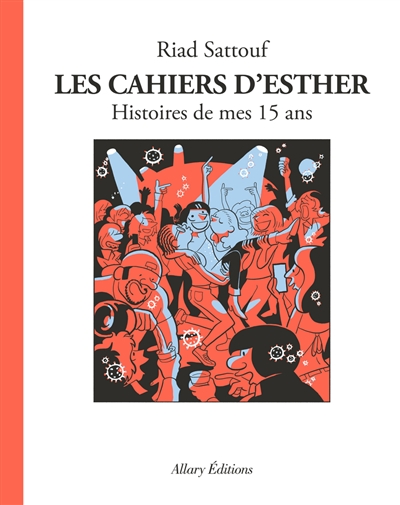 Les cahiers d'Esther : histoire de mes 15ans