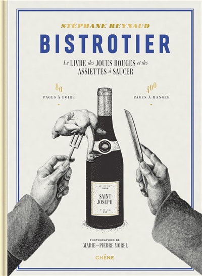 Bistrotier : le livre des joues rouges et des assiettes à saucer