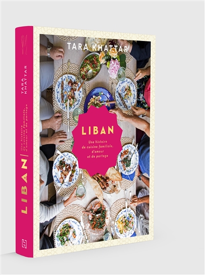 couverture du livre LIBAN - UNE HISTOIRE DE CUISINE FAMILIALE, D-AMOUR ET DE PARTAGE