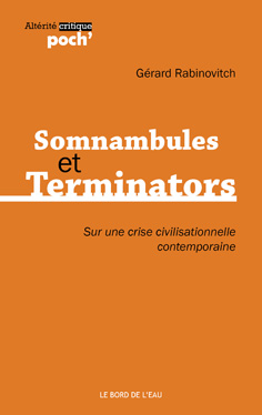 Somnambules et Terminators