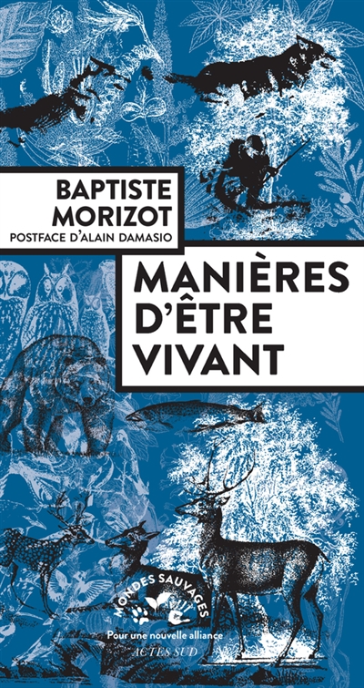 Manières d'être vivant : enquêtes sur la vie à travers nous