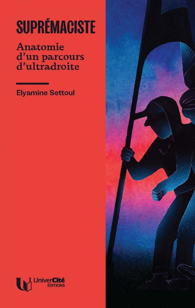 couverture du livre Suprémaciste : anatomie d'un parcours d'ultradroite