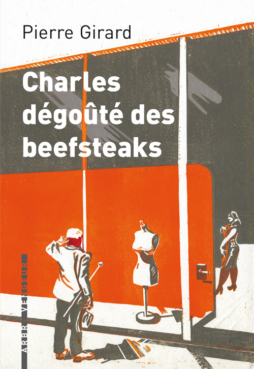couverture du livre CHARLES DEGOUTE DES BEEFSTEAKS