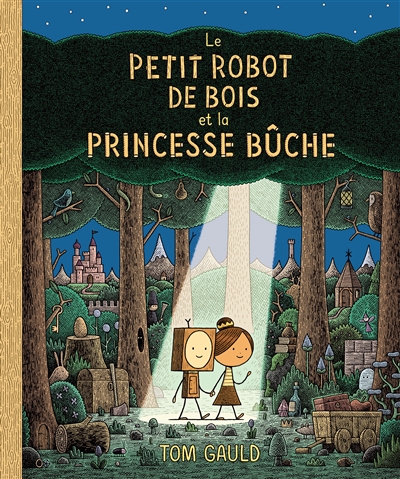 Le petit robot de bois et la princesse bûche 