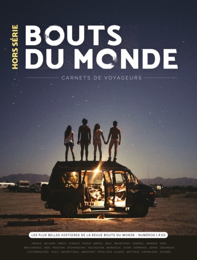 Bouts du monde, hors-série : carnets de voyageurs