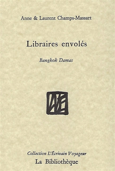 couverture du livre LIBRAIRES ENVOLES - BANGKOK - DAMAS