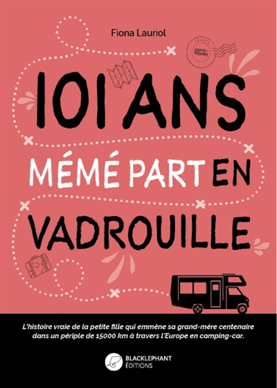 couverture du livre 101 ANS MEME PART EN VADROUILLE