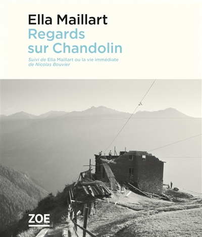 couverture du livre REGARDS SUR CHANDOLIN - SUIVI DE ELLA MAILLART OU LA VIE IM