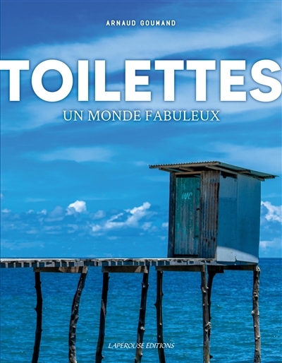 couverture du livre TOILETTES, UN MONDE FABULEUX