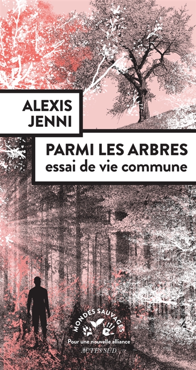 couverture du livre PARMI LES ARBRES, ESSAI DE VIE COMMUNE