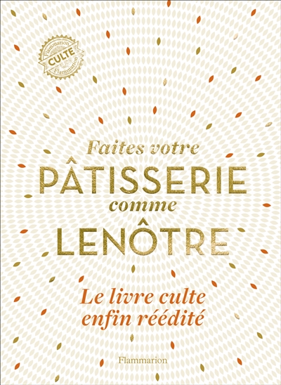 couverture du livre FAITES VOTRE PATISSERIE COMME LENOTRE