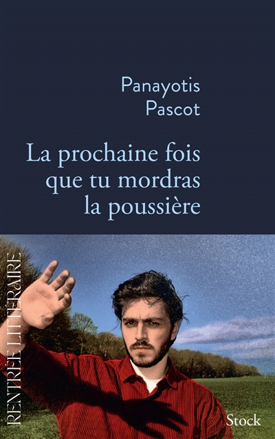 couverture du livre LA PROCHAINE FOIS QUE TU MORDRAS LA POUSSIERE